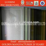 Pvc door panel for interior decoration cheap price 2013 ( Professional Manufacturer )-LSN-15